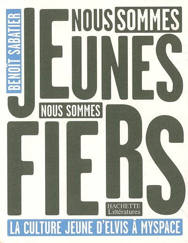 Nous sommes jeunes, nous sommes fiers : la culture jeune d'Elvis à Myspace