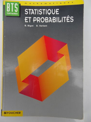 Mathématiques, statistique et probabilités: BTS comptabilité et gestion, BTS informatique de gestion...