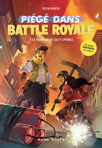 Fortnite : piégé dans Battle Royale. Vol. 3. La trahison de Salty springs