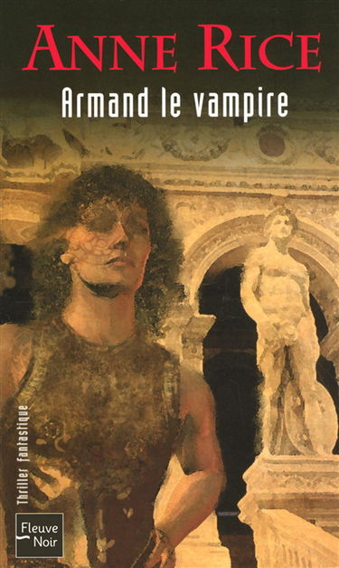 Les chroniques des vampires. Armand le vampire