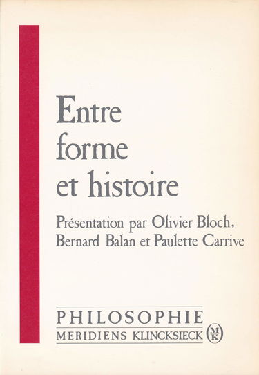 Entre forme et histoire : la formation de la notion de développement à l'âge classique : actes des journées d'études organisées à la Sorbonne les 20 et 27 janvier 1985, 26 avril et 7 juin 1986