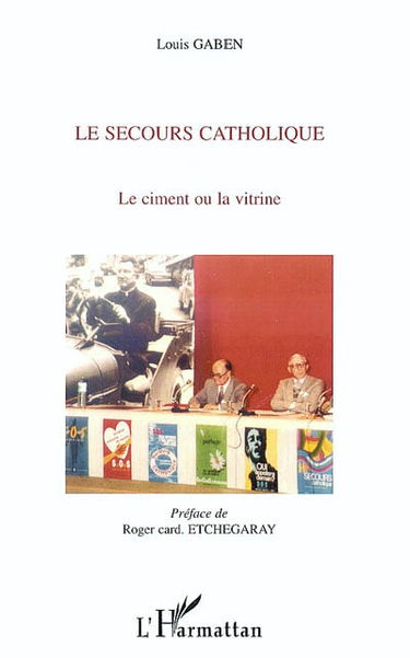 Le Secours catholique : le ciment ou la vitrine