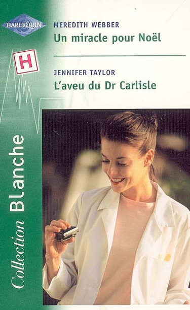 Un miracle pour Noël. L'aveu du docteur Carlisle