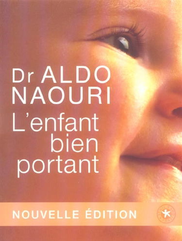 L'enfant bien portant : les premières années