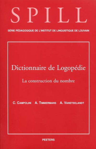 Couverture de Dictionnaire de logopédie. Vol. 4. La construction du nombre