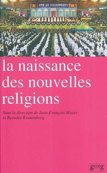 La naissance des nouvelles religions