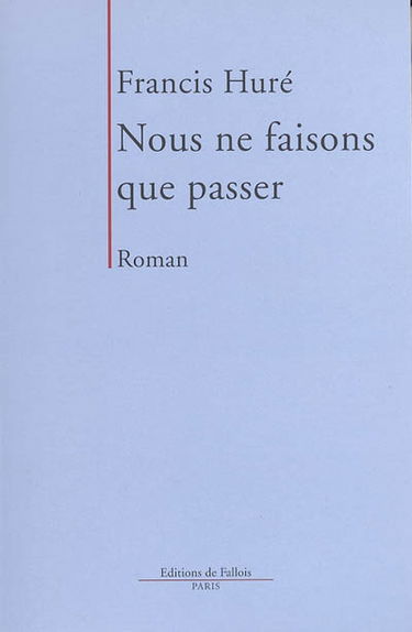 Nous ne faisons que passer