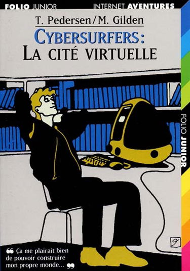 Cybersurfers. Vol. 2. La cité virtuelle