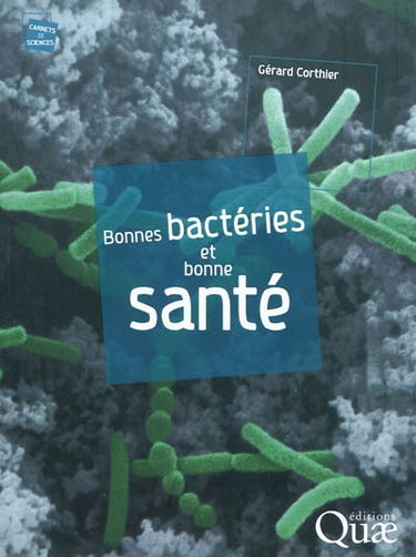 Bonnes bactéries et bonne santé