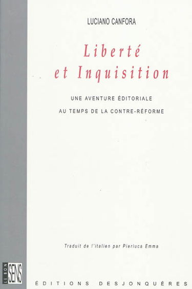 Liberté et Inquisition : une aventure éditoriale au temps de la Contre-Réforme