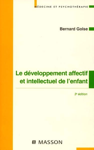 Le développement affectif et intellectuel de l'enfant