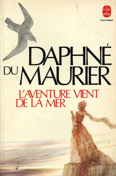 L'aventure vient de la mer : la crique du français : roman