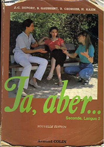 Ja, aber... : classe de 2e, 2e langue, livre de l'élève