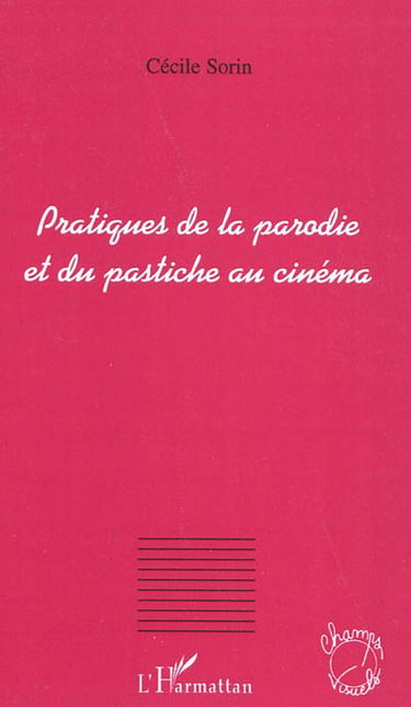 Pratiques de la parodie et du pastiche au cinéma