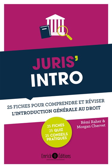 Juris' intro : 25 fiches pour comprendre et réviser l'introduction générale au droit