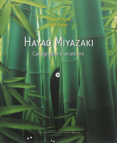 Hayao Miyazaki : cartographie d'un univers