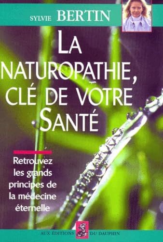 La naturopathie, clé de votre santé