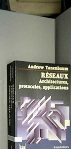 Réseaux: Architectures, protocoles, applications
