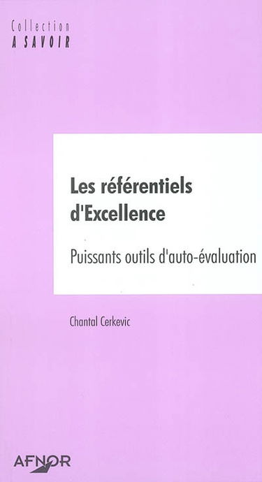 Les référentiels d'excellence : puissants outils d'auto-évaluation