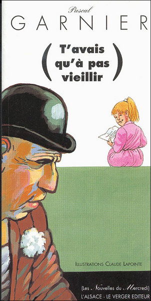 T'avais qu'à pas vieillir