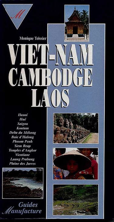 Le guide du Viet-Nam, Cambodge, Laos