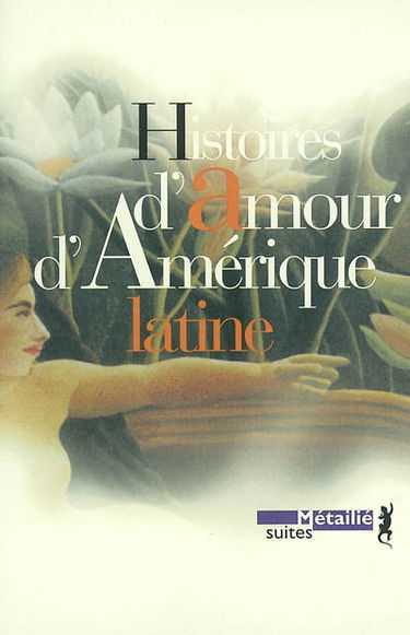 Histoires d'amour d'Amérique latine