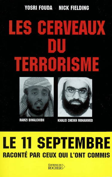 Les cerveaux du terrorisme : rencontre avec Ramzi Binalchibh et Khalid Cheikh Mohammed, numéro 3 d'Al-Qaïda