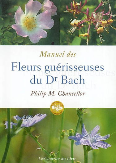Manuel des fleurs guérisseuses du Dr Bach