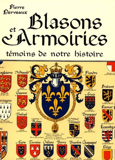 Blasons et armoiries : témoins de notre histoire