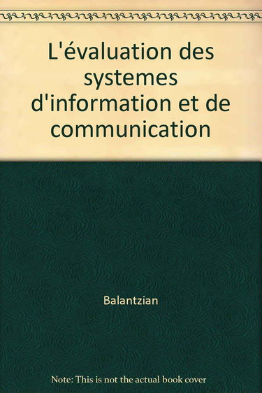 L'Evaluation des systèmes d'information et de communication