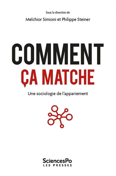 Comment ça matche : une sociologie de l'appariement
