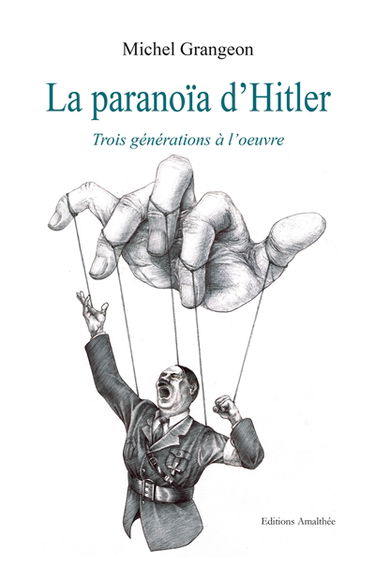 La paranoïa d'Hitler