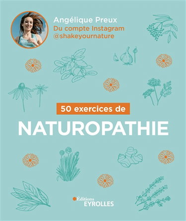 50 exercices de naturopathie