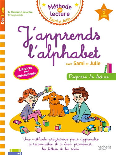 J'apprends l'alphabet avec Sami et Julie, dès 3 ans : préparer la lecture