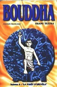 Bouddha, tome 4 : La Forêt d'Uruvéla
