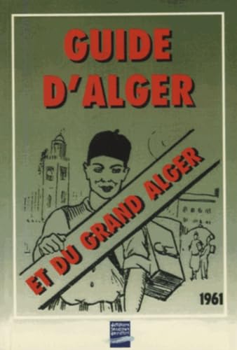 Guide d'Alger et du grand Alger 1961