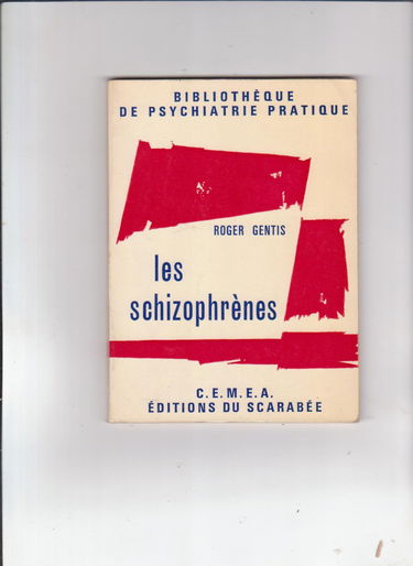Les schizophrenes