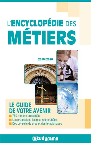 L'encyclopédie des métiers : le guide de votre avenir : 2019-2020
