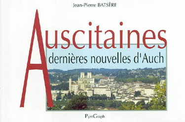 Couverture de Auscitaines, dernières nouvelles d'Auch