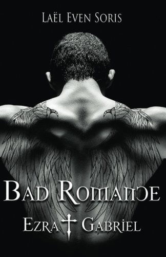 Bad Romance: Ezra & Gabriel