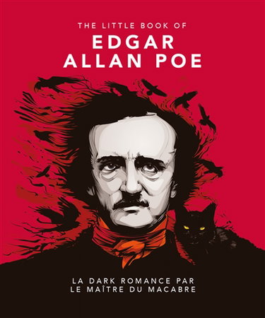 Couverture de The little book of Edgar Allan Poe : la dark romance par le maître du macabre
