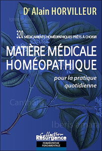 Matière médicale homéopathique pour la pratique quotidienne : 320 médicaments homéopathiques prêts à choisir