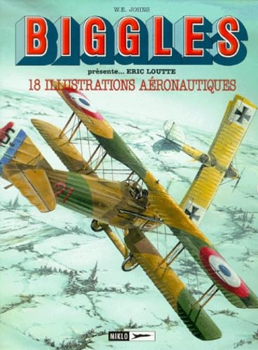 Biggles Présente - Portofolio Eric Loutte
