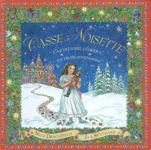 Casse-Noisette : une histoire féérique en trois dimensions