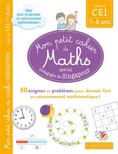 Couverture de Mon petit cahier de maths, spécial pédagogie de Singapour : spécial CE1, 7-8 ans : 80 énigmes et problèmes pour devenir fort en raisonnement mathématique !