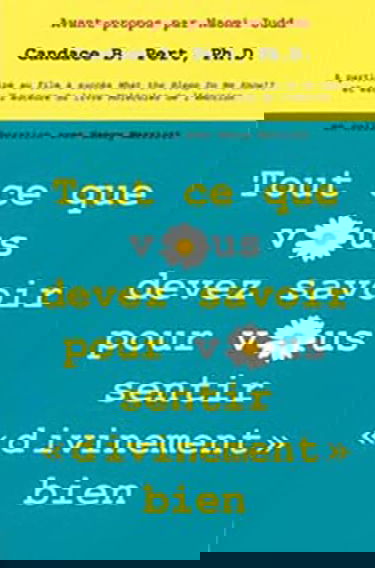 Tout ce que vous devez savoir pour vous sentir "divinement" bien