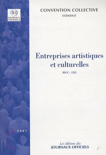 Entreprises artistiques et culturelles : convention collective nationale du 1er janvier 1984 étendue par arrêté du 4 janvier 1994
