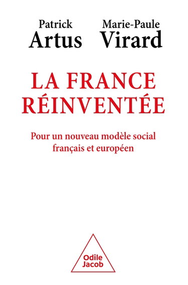La France réinventée : pour un nouveau modèle social français et européen