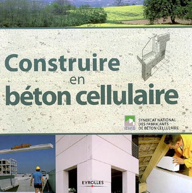 Construire en béton cellulaire