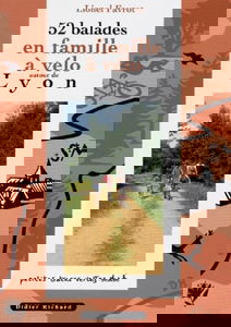 52 balades en famille à vélo autour de Lyon